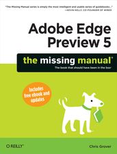 Adobe Edge Preview 5: The Missing Manual