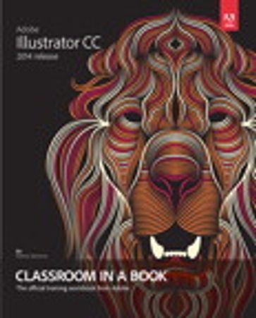 Adobe Illustrator CC Classroom in a Book (2014 release) - Brian Wood