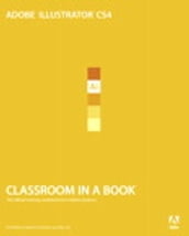 Adobe Illustrator CS4 Classroom in a Book