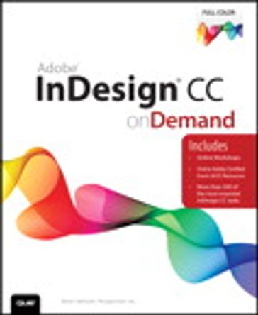 Adobe InDesign CC on Demand - . Perspection Inc. - Steve Johnson