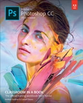 Adobe Photoshop CC Classroom in a Book (2018 release)