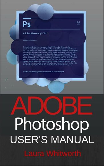 Adobe Photoshop: User's Manual - Laura Whitworth