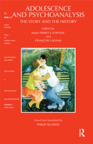 Adolescence and Psychoanalysis - François Ladame