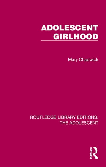 Adolescent Girlhood - Mary Chadwick