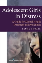 Adolescent Girls in Distress