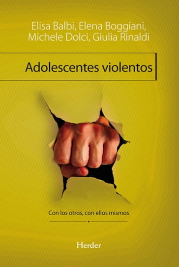 Adolescentes violentos - Elena Boggiani - Elisa Balbi - Giulia Rinaldi - Michele Dolce