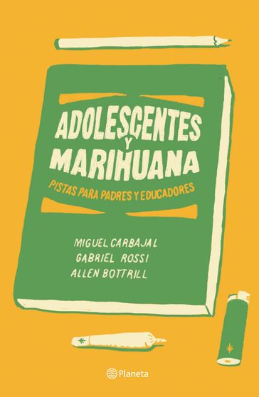 Adolescentes y marihuana - Allen Bottrill - Gabriel Rossi - Miguel Carbajal