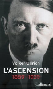 Adolf Hitler, une biographie. L