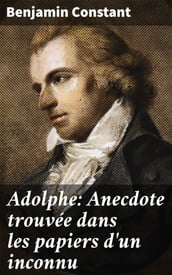 Adolphe: Anecdote trouvée dans les papiers d