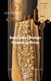 Adolpho Lutz - Dermatologia e Micologia - v.1, Livro 3