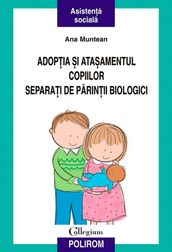 Adopia i ataamentul copiilor separai de parinii biologici