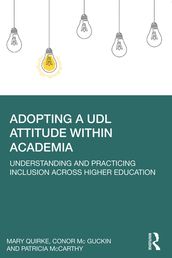 Adopting a UDL Attitude within Academia