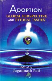 Adoption Global Perspective and Ethical Issues