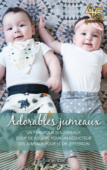 Adorables jumeaux - Kate Hardy - Meredith Webber - Emily Forbes