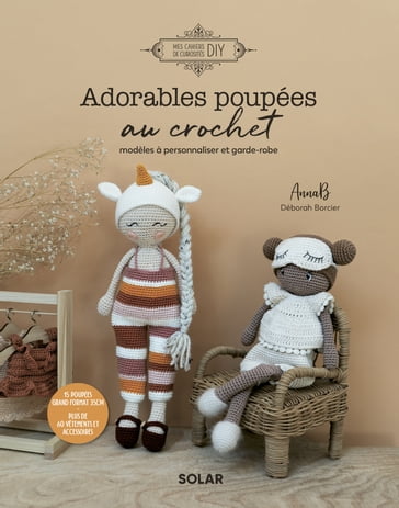 Adorables poupées au crochet - Modèles à personnaliser et garde-robe - AnnaB