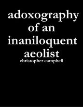Adoxography of an Inaniloquent Aeolist