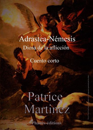 Adrastea-Némesis, diosa de la aflicción - Patrice Martinez
