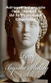 Adresse au peuple sur la mort de la Princesse Charlotte