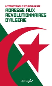 Adresse aux révolutionnaires d Algérie