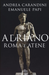 Adriano. Roma e Atene