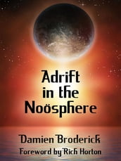 Adrift in the Noosphere: Science Fiction Stories