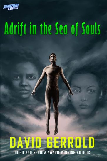 Adrift in the Sea of Souls - David Gerrold