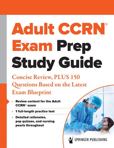 Adult CCRN® Exam Prep Study Guide - Springer Publishing Company