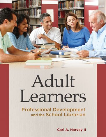 Adult Learners - Carl A. Harvey II