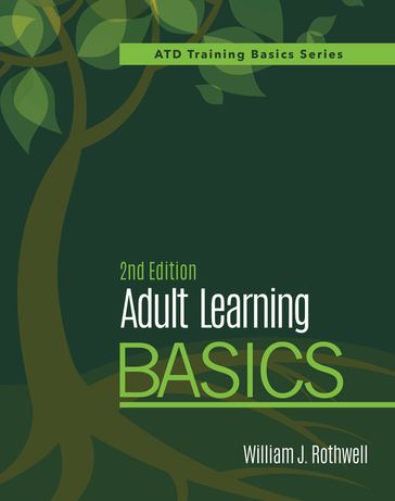 Adult Learning Basics, 2nd Edition - William J. Rothwell