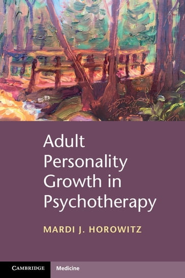 Adult Personality Growth in Psychotherapy - Mardi J. Horowitz