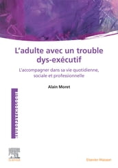 L Adulte avec un trouble dys-exécutif