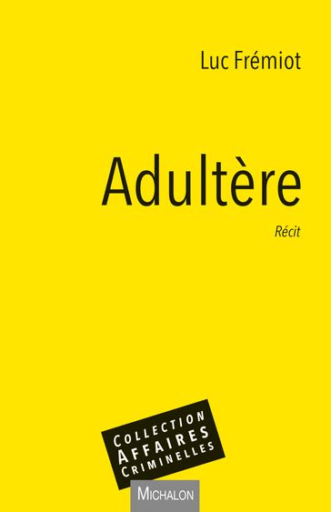 Adultère - Luc Frémiot