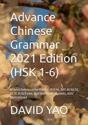 Advance Chinese Grammar (HSK 1-6 V2021)