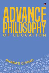 Advance Philosophy of Education