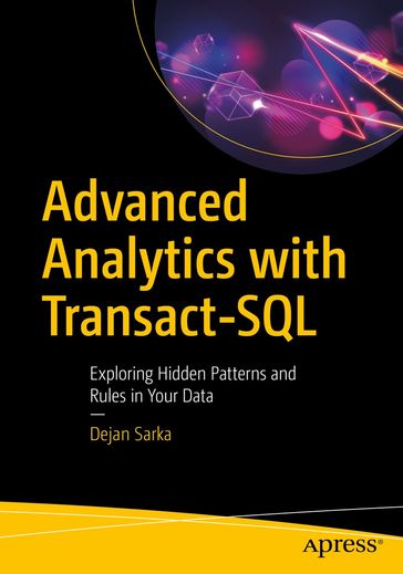 Advanced Analytics with Transact-SQL - Dejan Sarka