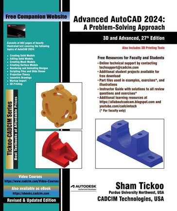 Advanced AutoCAD 2024: A Problem-Solving Approach, 3D and Advanced, 27th Edition - Sham Tickoo
