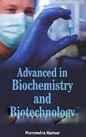 Advanced Biochemistry And Biotechnology