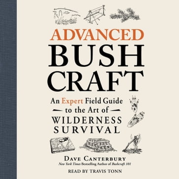 Advanced Bushcraft - Dave Canterbury