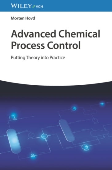Advanced Chemical Process Control - Morten Hovd