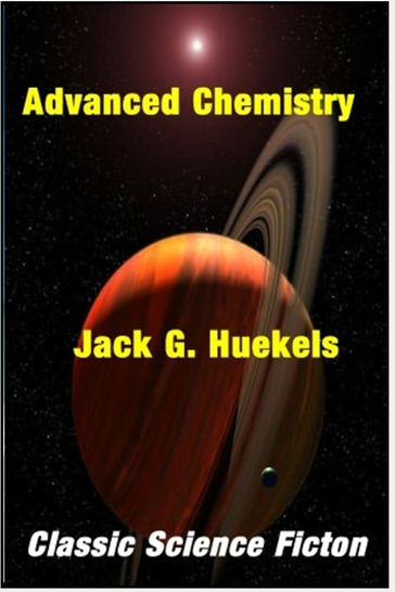 Advanced Chemistry - Jack G. Huekels