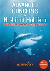 Advanced Concepts in No-Limit Hold em