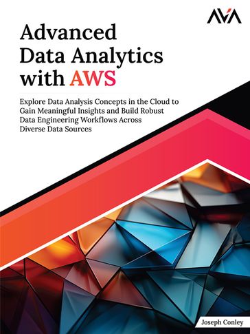 Advanced Data Analytics with AWS - Joseph Conley