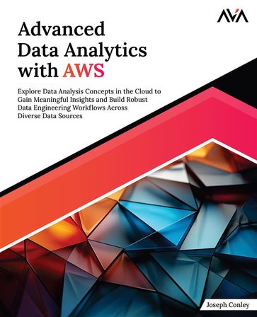 Advanced Data Analytics with AWS - Joseph Conley