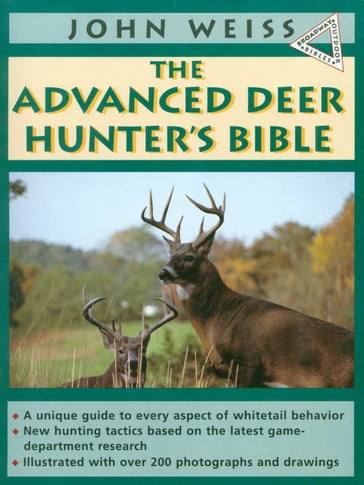 Advanced Deerhunter's Bible - John Weiss