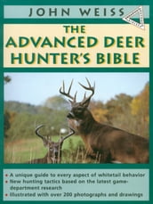Advanced Deerhunter s Bible