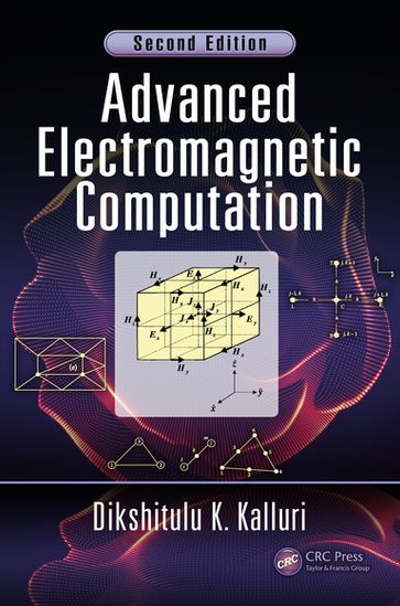 Advanced Electromagnetic Computation - Dikshitulu K. Kalluri