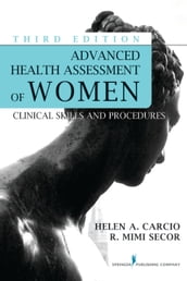Advanced Health Assessment of Women, Third Edition