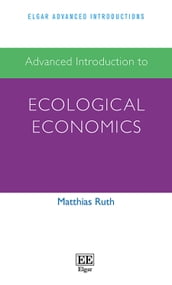 Advanced Introduction to Ecological Economics