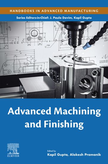 Advanced Machining and Finishing