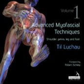 Advanced Myofascial Techniques: Volume 1